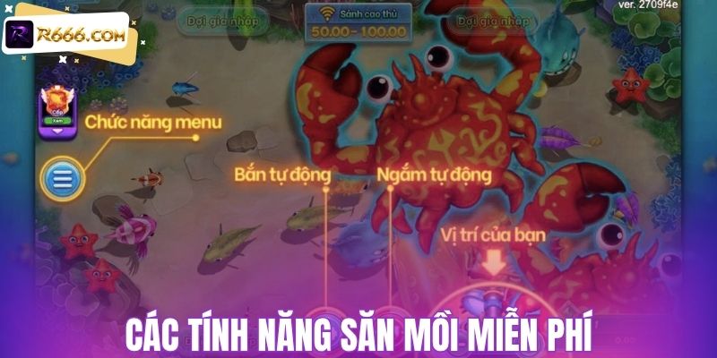 Các tính năng săn mồi miễn phí
