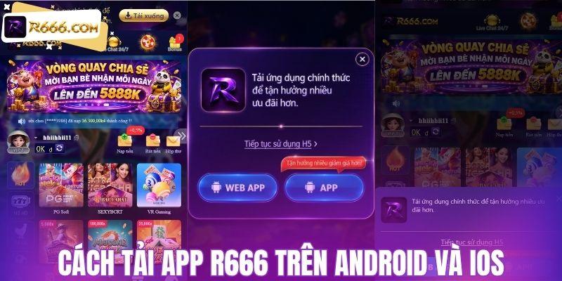 Cách tải app R666 trên Android và IOS
