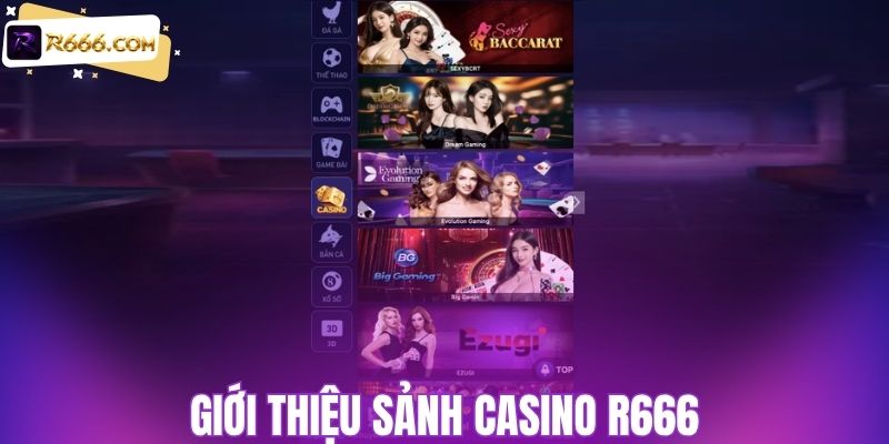 Giới thiệu sảnh casino R666