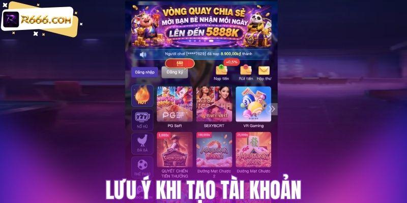 Lưu ý khi tạo tài khoản